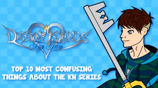 Top Ten Most Confusing Things About the Kingdom Hearts Series