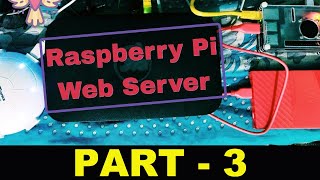 How to build a Raspberry Pi Web Server Part-3