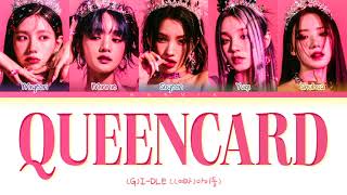 (G)I-DLE ((여자)아이들) 'Queencard (퀸카)' Color Coded Lyrics/가사 (Han/Rom/Eng)