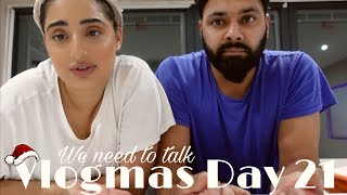 VLOGMAS DAY 21 | WE NEED TO TALK | AMAN BRAR | TAUR BEAUTY