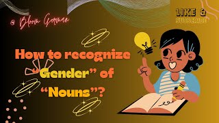 How to recognize Gender of the NOUN? | Article of Noun | Der | Die | Das