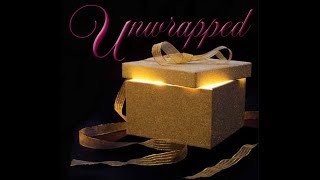 "Unwrapped" — Kaleidoscope 2018, Sunday (4:00pm)