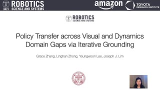 RSS 2021, Spotlight Talk 74: Policy Transfer across Visual and Dynamics Domain Gaps via Iterative...