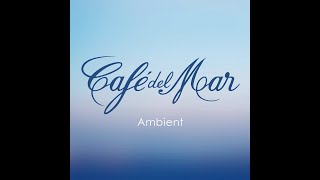 Café Del Mar Vol 1 - Downtempo, Ambient, Lounge music