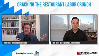 Episode#144:  Cracking the Restaurant Labor Crunch - Episode 1: Tony Smith, Restaurant 365