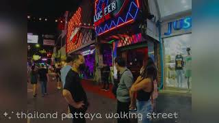 walking street Night life Thailand