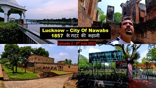 Lucknow Residency | British Residency | Episode 2 | Gomti River Front |Lucknow Tourist Places