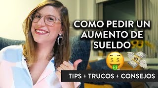 Como Pedir un Aumento de Sueldo | Tips, Trucos, Consejos