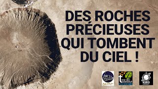 Les météorites ☄️ des roches précieuses qui tombent du ciel !