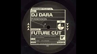 DJ Dara - Possession (Future Cut RMX)