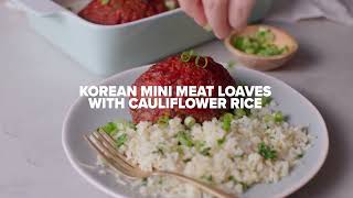 Korean Mini Meat Loaves with Cauliflower Rice