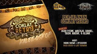 PERJALANAN COKLAT RETRO - KALEIDOSKOP (PART 1)