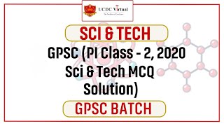 Live session on GPSC (PI Class-2, 2020 Sci and Tech MCQ Solution