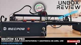 Grabador Laser MECPOW X3 Pro con asistencia de aire,10W PARTE2 (GUIA COMPLETO DE ENSAMBLE)