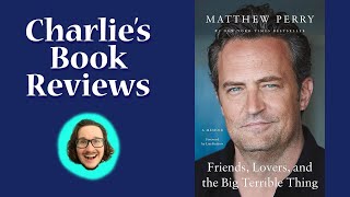 Friends, Lovers, and the Big Terrible Thing - Charlie's Book Reviews