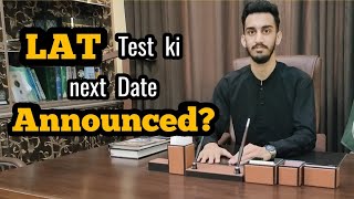 LAT Test Date Announced? | Law Admission Test | Subhan Mir Zaman