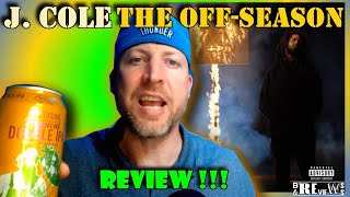 J. Cole The Off Season REVIEW 🔥🔥🔥 J Cole - The Off Season REACTION 🔥🔥🔥