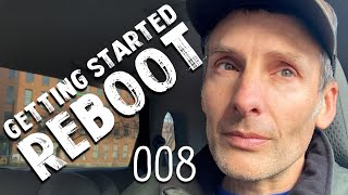 GETTING STARTED REBOOT - 008 - Gentleness For The Win