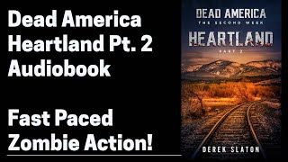 13 Dead America-Heartland Pt 2 (Complete Zombie Horror Audiobook) - Book 13 of 47 in Dead America