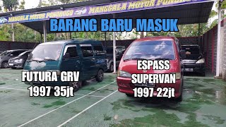 Minggu, 03 desember 2023 | Review Futura realvan GRV 1.6 1997 dan Espass Supervan 1.6 1997