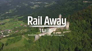 Rail Away Valsugana