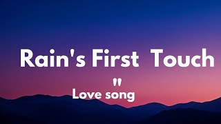 Rain's First Touch "(Lyrics) English romantic love song ❤️❤️🎵