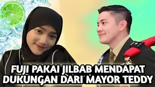 FUJI AN BERHIJAB DAPAT APRESIASI LUAR BIASA DARI MAYOR TEDDY BIKIN KLEPEK KLEPEK