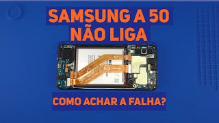 Samsung A50 não liga. Como achar a falha?