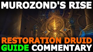 M+ Murozond's Rise - Restoration druid - GUIDE COMMENTARY (Dragonflight 10.2.5 - Season 3)