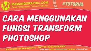 Cara Menggunakan Fungsi Transform Photoshop