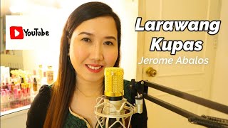 LARAWANG KUPAS By Jerome Abalos | Marilyn Cover