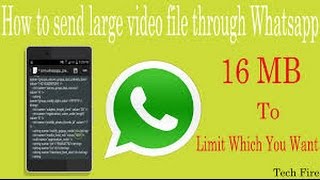 How to send a large video file on whatsapp