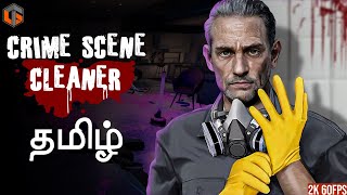 தப்பெல்லாம் தப்பே இல்லை Crime Scene Cleaner Tamil Live TamilGaming