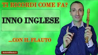 Impara a suonare l'inno nazionale inglese con il flauto