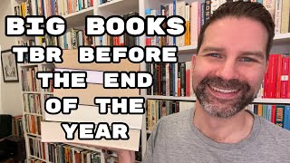 Big Books TBR Before the End of the Year 2023