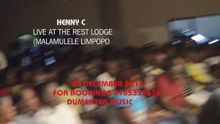 Henny c live at the rest lodge ,malamulele,South africa