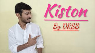 CHUP CHUP KE DILBAR KA DIDAR KAR AYE DIL TU AHISTA IZHAAR KAR | KISTON DRSB | DEEP RAJ SINGH BAGHELA