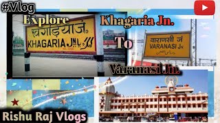 Khagaria to banaras . episode - 1. Banaras vlogs 🤗 #banaras #banarasi #up #kashivishwanath 🥰#banaras