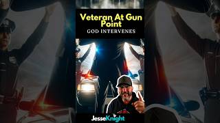 Veteran In A Stand-off: God Intervenes! 🙏🏼 #faith #jesuschrist #veteran #shorts