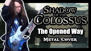 Shadow of the Colossus - METAL COVER - "The Opened Way"