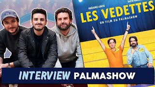 INTERVIEW - PALMASHOW ("Les Vedettes")