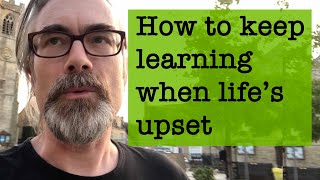 When life is disrupted: three language learning tips