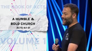 A Humble & Bold Church (Acts 4:1-31) - Unstoppable - Andy McGowan (8-11-24)