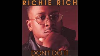 Richie Rich Don't Do It