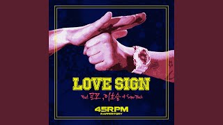 Love Sign (Feat. 로꼬 LOCO, 호승 HO-SEUNG of SUPER TOUCH)