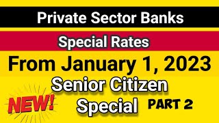 Senior Citizen FD (Private Sector Banks) interest rates  @investment_Tax