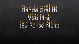 Banda Grafith - eu penso nela