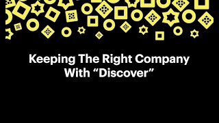 Snap Connections - Keeping the Right Company - Discover