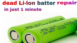 dead Li- lon battery repair just 1 minute full video watch ⌚⌚