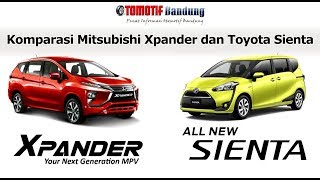 Komparasi Mitsubishi Xpander vs Toyota Sienta